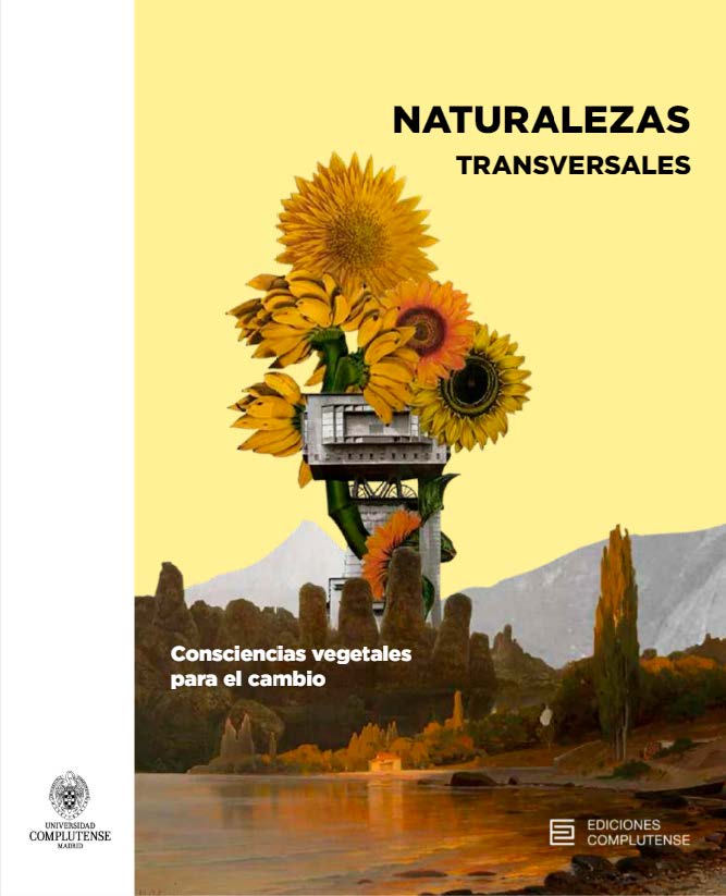 Portada del libro: Naturalezas transversales. Consciencias vegetales para el cambio
