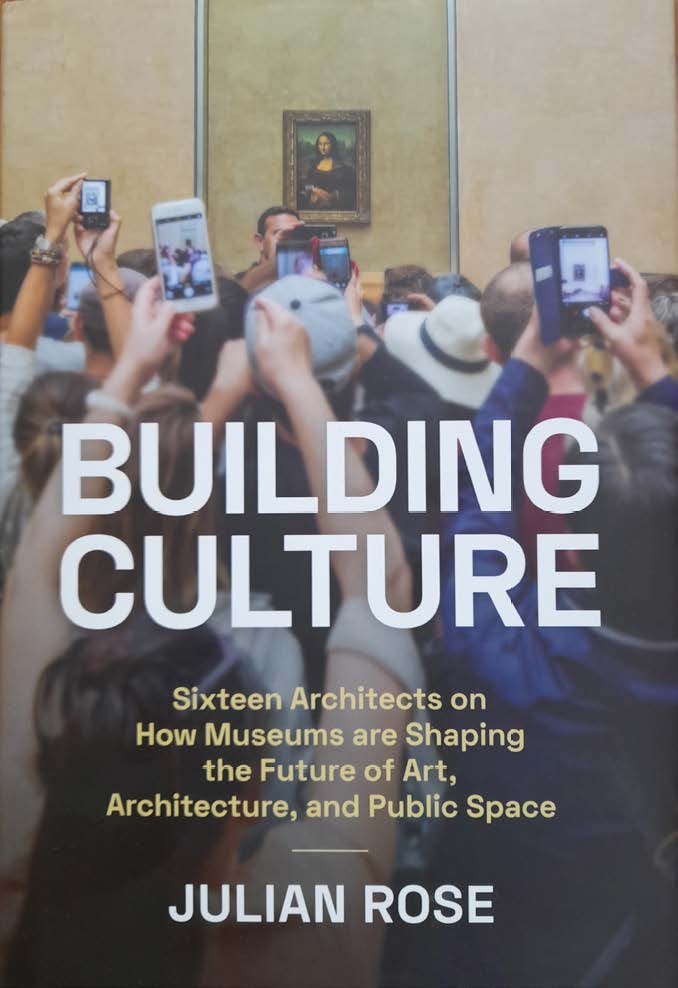 Portada del libro: Building Culture: Sixteen Architects on How Museums are Shaping the Future of Art, Architecture, and Public Space