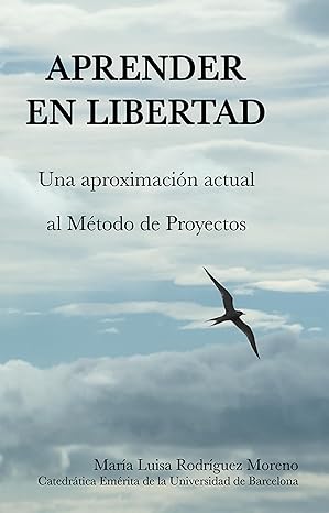 Portada del libro: Aprender en libertad. Una aproximación actual al método de proyectos
