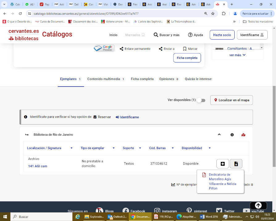 Fondo Nélida Piñon – Registro de subcoleção Galicia de Nélida (Ficha de exemplar). Este módulo permite a visualização das capas e páginas com dedicatórias manuscritas, assim como a representação descritiva da marginalia contida na ficha de exemplar de cada documento
