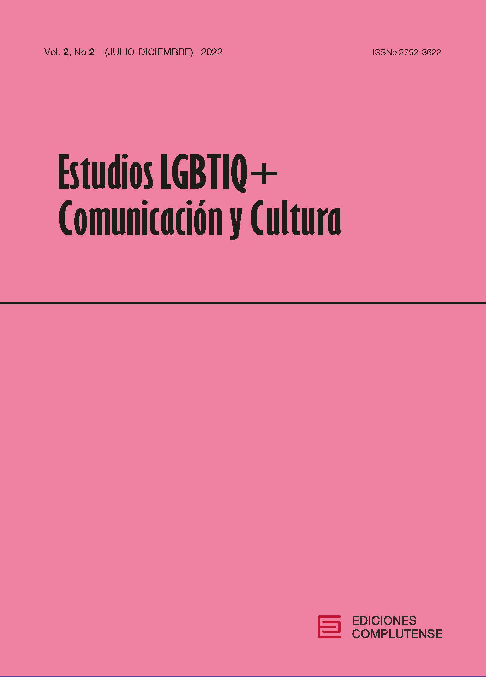 Estudios LGBTIQ+, Comunicación y Cultura 2(2) 2022