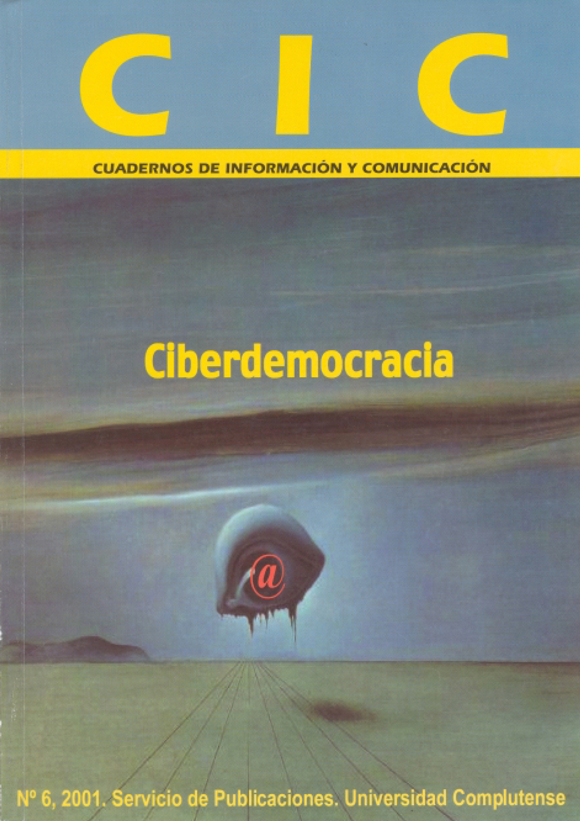 					Visualizza N. 6 (2001): Ciberdemocracia
				