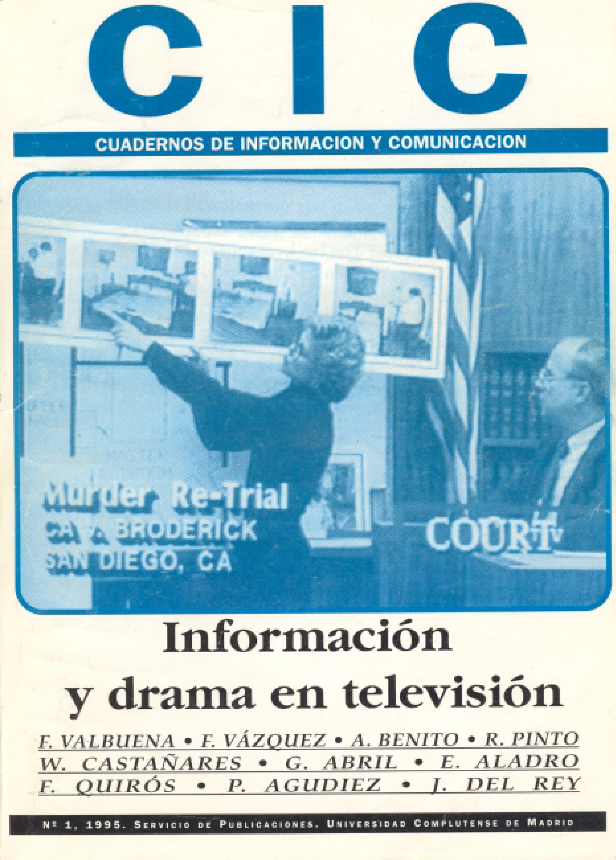 					Ver Núm. 1 (1995): Información y drama en televisión
				