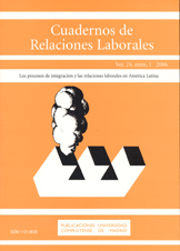 					Ver Vol. 24 Núm. 1 (2006): Monográfico: Reflexiones sobre los procesos de integración y las relaciones laborales en América Latina
				
