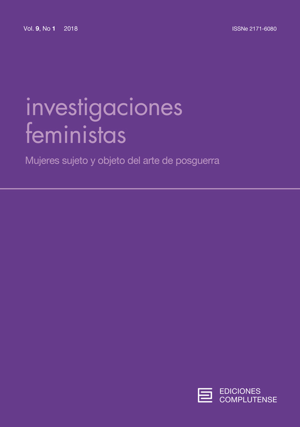 Cubierta Investigaciones Feministas Vol 9, No 1 (2018): Monográfico: Mujeres sujeto y objeto del arte de posguerra