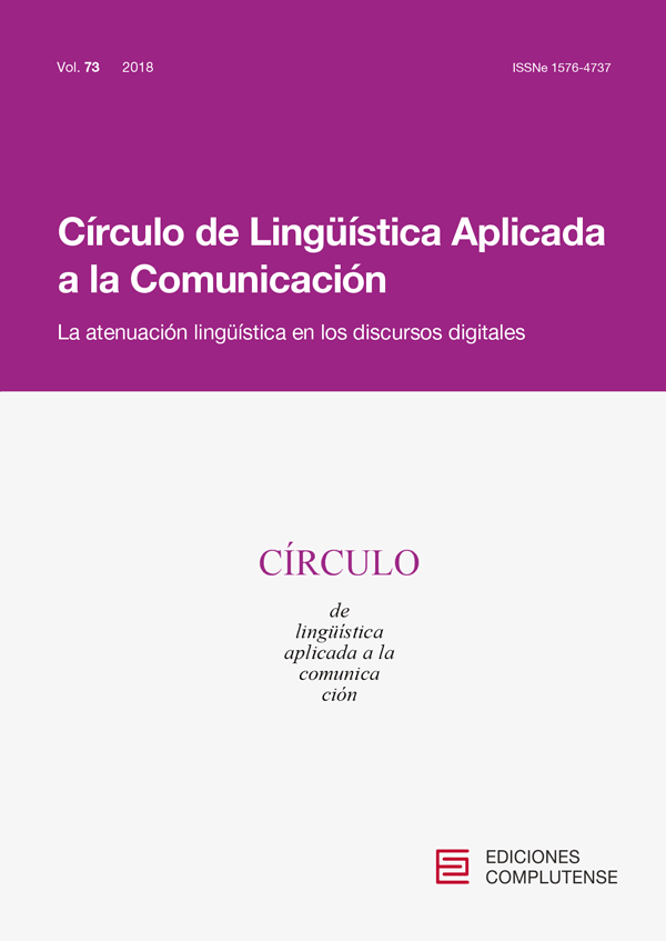 Cubierta de Círculo de Lingüística Aplicada a la Comunicación Vol 73 (2018): La atenuación lingüística en los discursos digitales