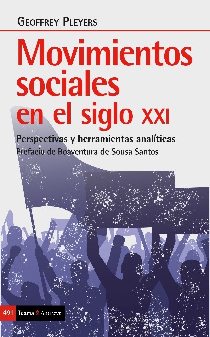 Movimientos sociales en el siglo XXI: perspectivas y herramientas analíticas